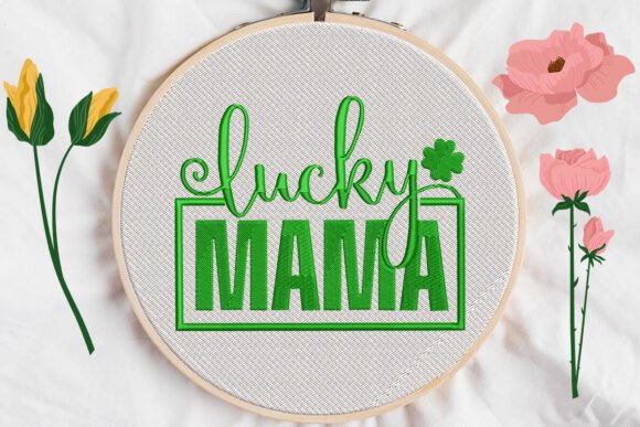 Patrick’s Day MAMA Lucky Embroidery